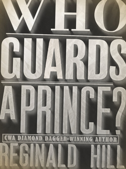 Title details for Who Guards a Prince? by Reginald Hill - Available